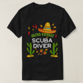 Nacho Gemiddelde Scuba Duiker Cinco De Mayo vriend T-shirt (Design voorkant)