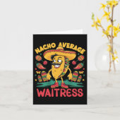 Nacho Gemiddelde serveerster Cinco de Mayo Mexicaa Kaart (Gele Bloem)
