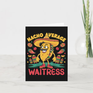 Nacho Gemiddelde serveerster Cinco de Mayo Mexicaa Kaart