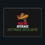 Nacho Gemiddelde softwareontwikkelaar Briefkaart<br><div class="desc">Funny quote "Nacho Gemiddelde softwareontwikkelaar" is een perfect cadeauidee voor moeder,  vader,  vader,  moeder,  medewerker</div>