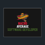 Nacho Gemiddelde softwareontwikkelaar Briefkaart<br><div class="desc">Funny quote "Nacho Gemiddelde softwareontwikkelaar" is een perfect cadeauidee voor moeder,  vader,  vader,  moeder,  medewerker</div>