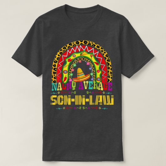 Nacho Gemiddelde Soninlaw Cinco de Mayo Rainbow Me T-shirt (Design voorkant)