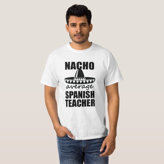 Nacho gemiddelde Spaanstalige overhemd grappig T-shirt (Voorkant volledig)