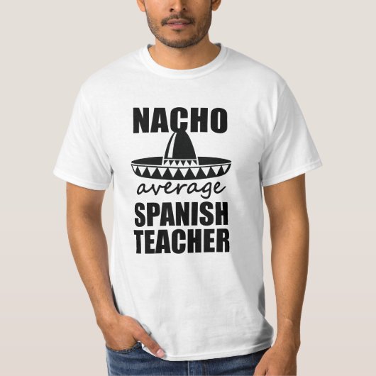 Nacho gemiddelde Spaanstalige overhemd grappig T-shirt (Voorkant)