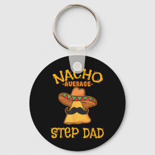 Nacho Gemiddelde Stap Papa Mexicaans gerecht Stepd Sleutelhanger