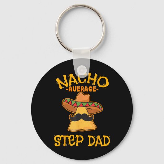 Nacho Gemiddelde Stap Papa Mexicaans gerecht Stepd Sleutelhanger (Voorkant)