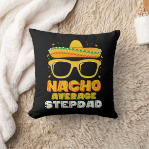 Nacho Gemiddelde stiefvader Cinco De Mayo Kussen