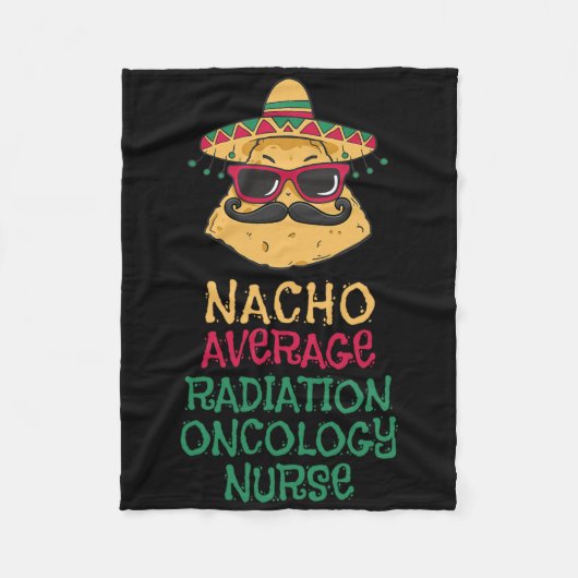Nacho Gemiddelde Straling Oncologie Verpleegkundig Fleece Deken (Voorkant)