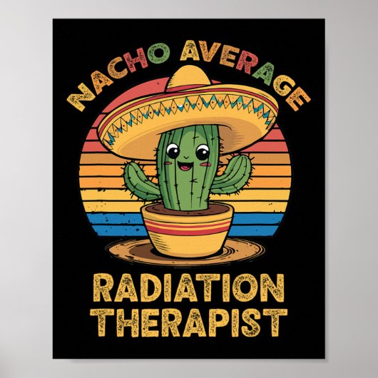 Nacho Gemiddelde Stralingstherapeut Mexicaanse Cin Poster (Voorkant)