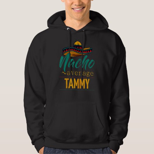 Nacho Gemiddelde Tammy Cinco De Mayo Sombrero Hoodie (Voorkant)