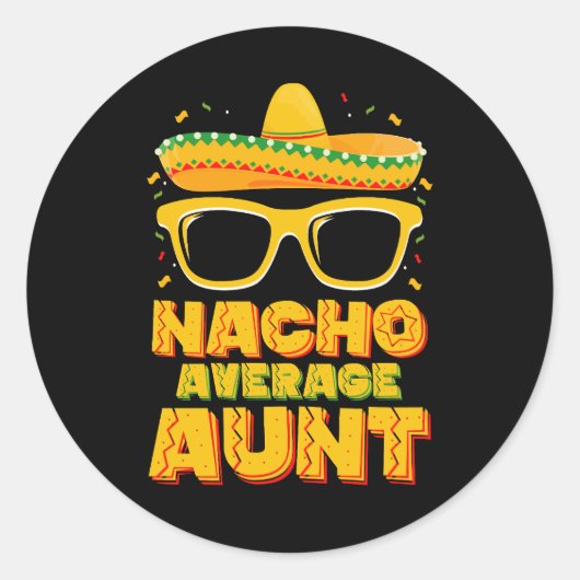 Nacho Gemiddelde Tante Cinco De Mayo Bijpassende F Ronde Sticker (Voorkant)