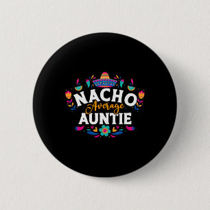 Nacho Gemiddelde tante Cinco De Mayo Mexican Match Ronde Button 5,7 Cm
