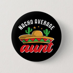 Nacho Gemiddelde tante Funny Mexican Food Pun Ronde Button 5,7 Cm