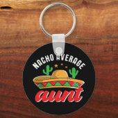Nacho Gemiddelde tante Funny Mexican Food Pun Sleutelhanger (Voorkant)