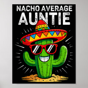 Nacho gemiddelde tante grappige cinco de mayo mexi poster