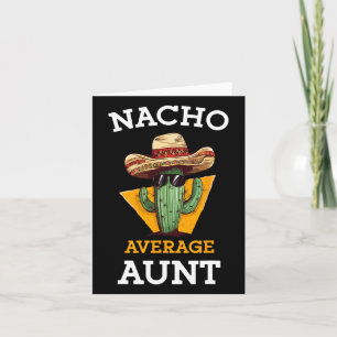 Nacho Gemiddelde Tante Mexicaanse Tante Grappige F Kaart