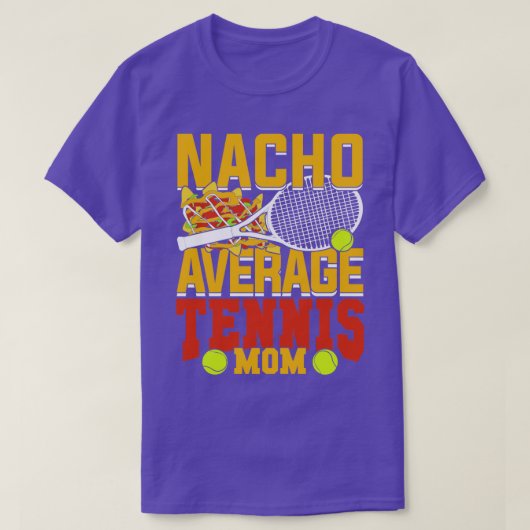 Nacho Gemiddelde Tennis Mam T-shirt (Design voorkant)