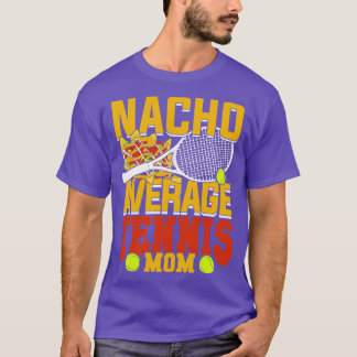 Nacho Gemiddelde Tennis Mam T-shirt