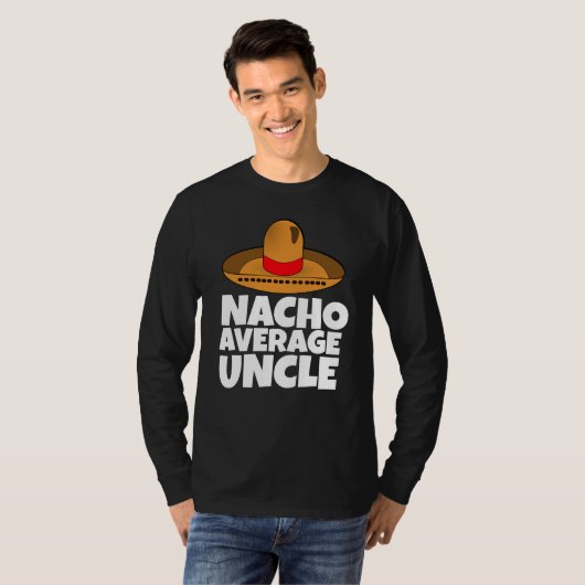 NACHO GEMIDDELDE UNCLE T-SHIRTS T-SHIRT (Voorkant volledig)