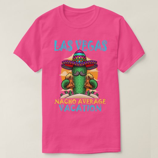 Nacho Gemiddelde Vacatie Las Vegas Funny Beer Cact T-shirt (Design voorkant)