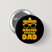 Nacho gemiddelde vader Cinco de Mayo Matching Fami Ronde Button 5,7 Cm (Voorkant /achterkant)