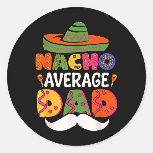 Nacho Gemiddelde vader Mexicaanse papa Cinco De Ma Ronde Sticker (Voorkant)