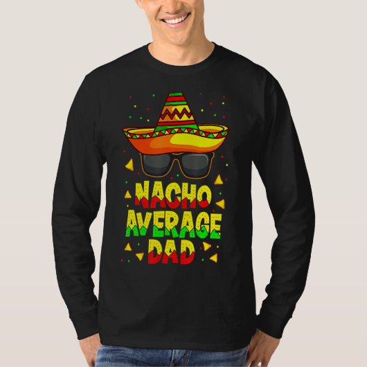 Nacho Gemiddelde vader Mexicaanse vader Cinco De M T-shirt (Voorkant)