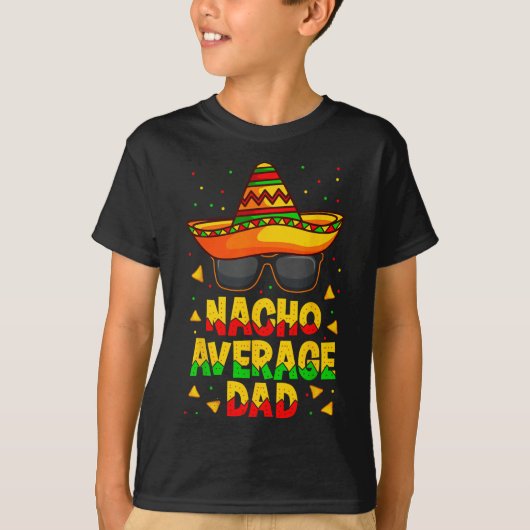 Nacho Gemiddelde vader Mexicaanse vader Cinco De M T-shirt (Voorkant)