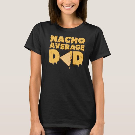 Nacho Gemiddelde vader Mexicaanse vader T-shirt (Voorkant)