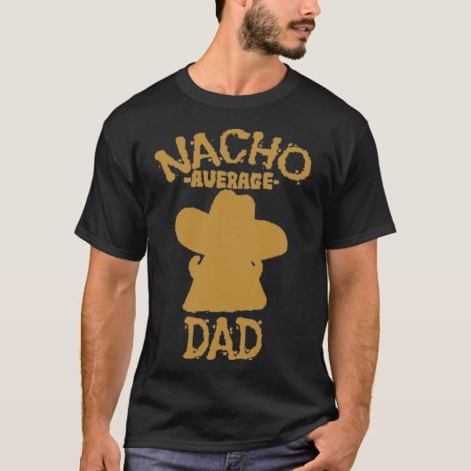 Nacho Gemiddelde vader T-shirt (Voorkant)