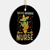 Nacho Gemiddelde verpleegkundige Cinco de Mayo Mex Keramisch Ornament (Rechts)