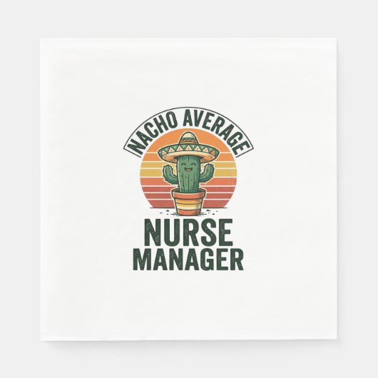Nacho Gemiddelde Verpleegkundige Manager Grappige Servet (Voorkant)