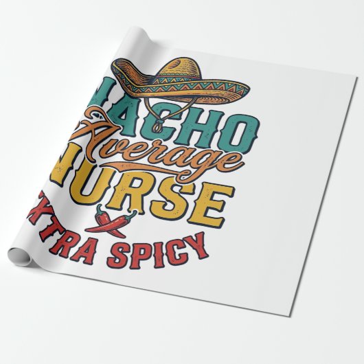Nacho Gemiddelde Verpleegster Extra Pittig Grappig Cadeaupapier (Uitgerold)