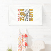Nacho Gemiddelde Verpleegster Extra Pittig Vintage Spandoek (Insitu)