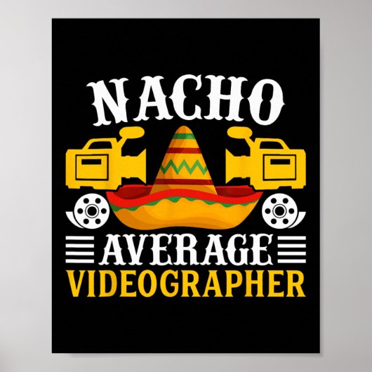 Nacho Gemiddelde Videograaf - Grappige Cinco de Ma Poster (Voorkant)