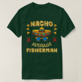 Nacho gemiddelde visser Cinco De Mayo  T-shirt (Design voorkant)