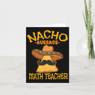 Nacho Gemiddelde Wiskunde Leraar wiskunde Cinco de Kaart