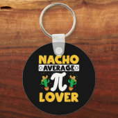 Nacho Gemiddelde Wiskunde Pi Lover Sleutelhanger (Voorkant)