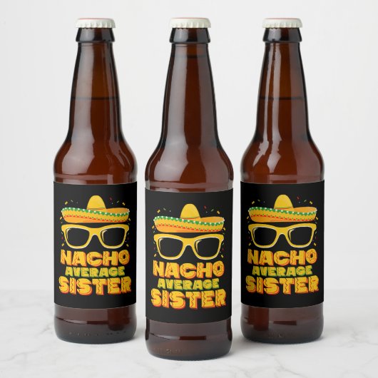 Nacho Gemiddelde zuster Cinco de Mayo Matching Fam Bier Etiket (Flessen)