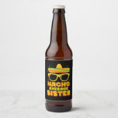 Nacho Gemiddelde zuster Cinco de Mayo Matching Fam Bier Etiket (Voorkant)