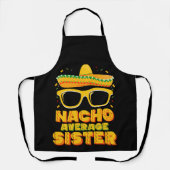 Nacho Gemiddelde zuster Cinco de Mayo Matching Fam Schort (Voorkant)