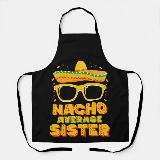 Nacho Gemiddelde zuster Cinco de Mayo Matching Fam Schort (Voorkant)