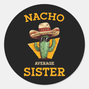 Nacho Gemiddelde Zuster Mexicaanse Cactus Sombrero Ronde Sticker