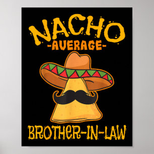 Nacho Gemiddelde zwager Schoonmoeder Mexicaanse Ci Poster