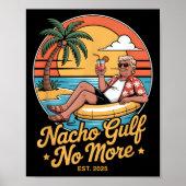 Nacho Gulf Geen Grappige Trump Vakantie 2025 USA _ Poster (Voorkant)