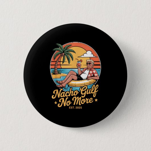 Nacho Gulf Geen Grappige Trump Vakantie 2025 USA _ Ronde Button 5,7 Cm (Voorkant)