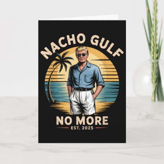 Nacho Gulf No More Funny Trump Vacation 2025 Usa Kaart (Voorkant)