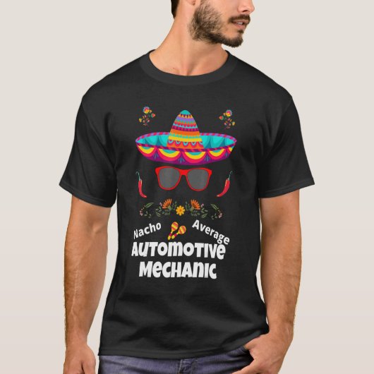 Nacho je gemiddelde autoautomotoriek t-shirt (Voorkant)