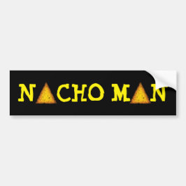 NACHO-MAN BUMPERSTICKER