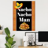 Nacho Man Poster (Thuiskantoor)